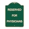 Signmission Reserved for Physicians Heavy-Gauge Aluminum Architectural Sign, 24" x 18", G-1824-23181 A-DES-G-1824-23181 - alternate 1